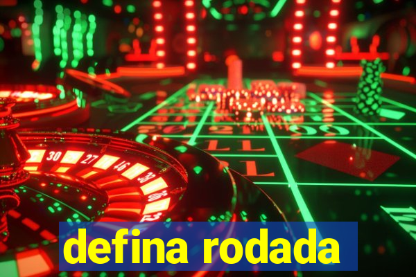 defina rodada